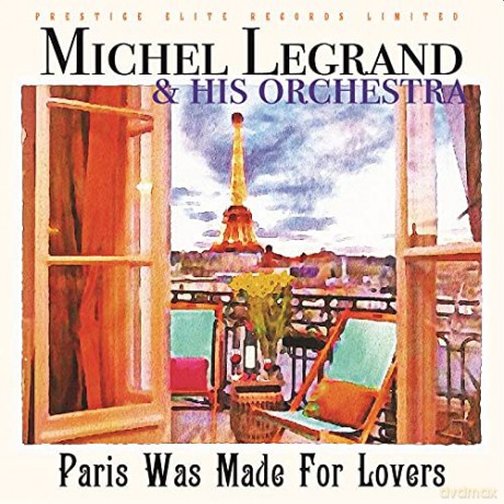 Michael Legrand: Paris Was Made For Lovers [CD]