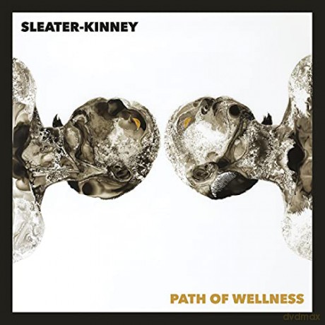 Sleater-Kinney: Path Of Wellness [CD]