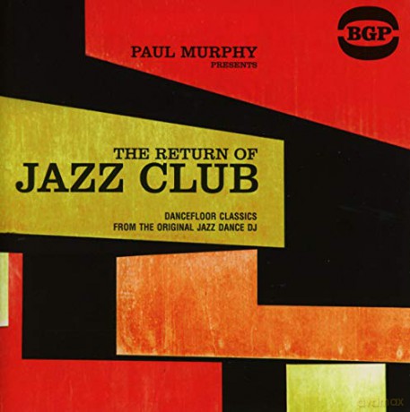 Paul Murphy Presents The Return Of Jazz Club [CD]