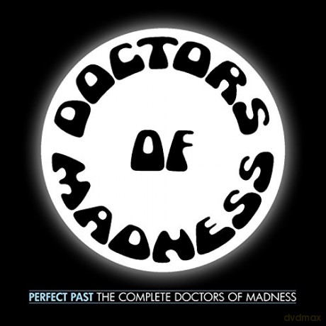 Doctors Of Madness: Perfect Past: The Complete Doctors Of Madness [3CD]
