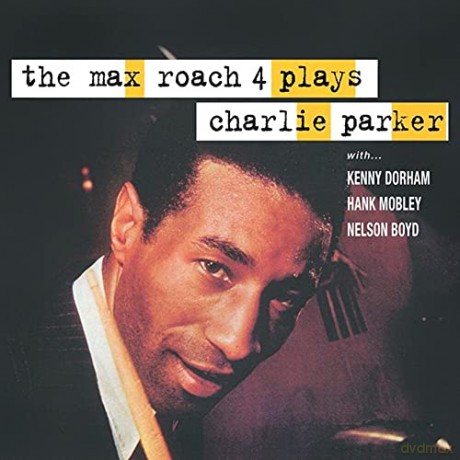 Max Roach 4: Plays Charlie Parker [Winyl]