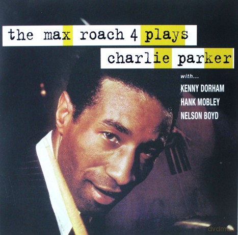 Max Roach 4: Plays Charlie Parker [Winyl]