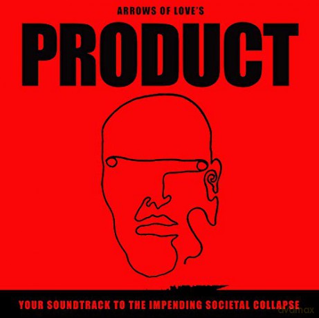 Arrows Of Love: Product: Your Soundtrack To The Impending Societal Collapse (White) [Winyl]