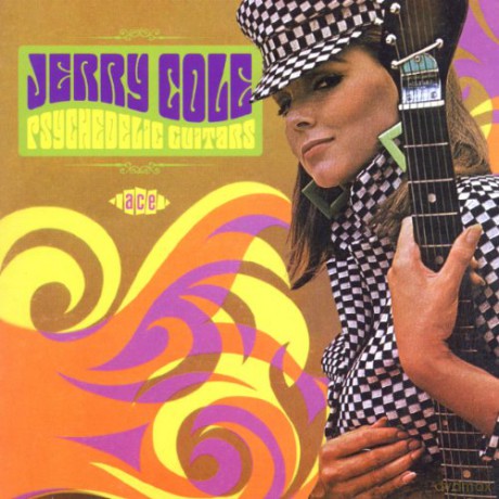Jerry Cole: Psychedelic Guitars [CD]