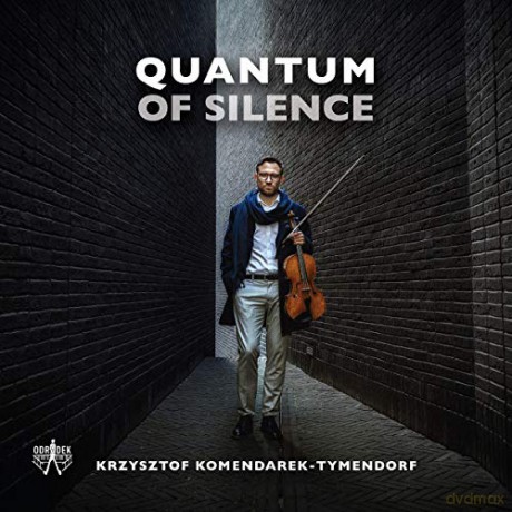 Krzysztof Komendarek-Tymendorf: Quantum Of Silence [CD]