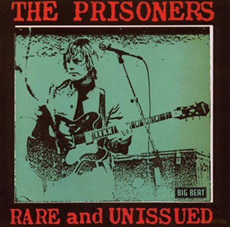 Prisoners: Rare And Unissued [CD]