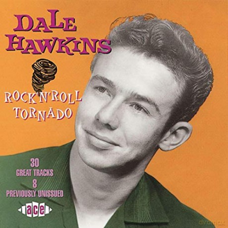 Dale Hawkins: Rock & Roll Tornado [CD]