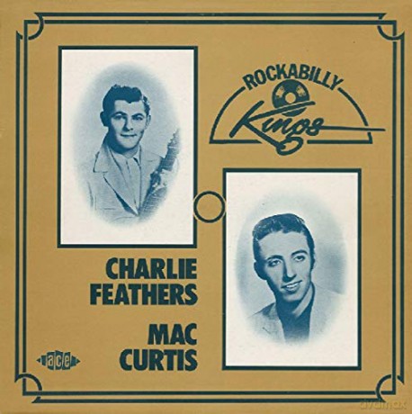 Charlie Feathers: Rockabilly Kings [CD]