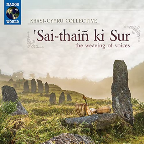 Khasi-Cymru Collective: Sai-Thain Ki Sur (The Weaving Of Voices) [CD]