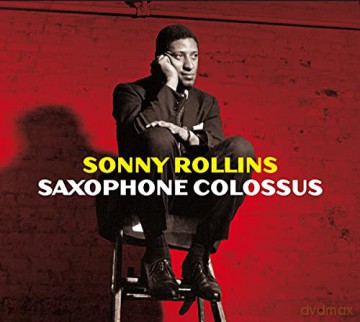 Sonny Rollins: Saxophone Colossus (+6 Bonus Tracks) [CD]