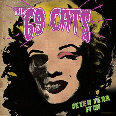 The 69 Cats: Seven Year Itch (digipack) [CD]
