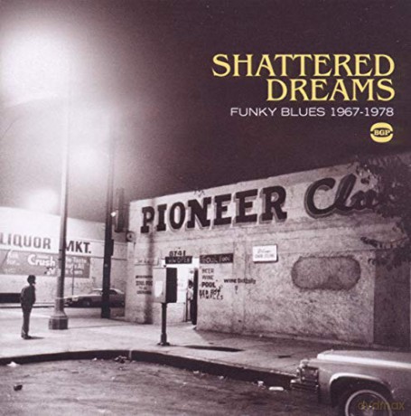 Shattered Dreams - Funky Blues 1967-78 [CD]