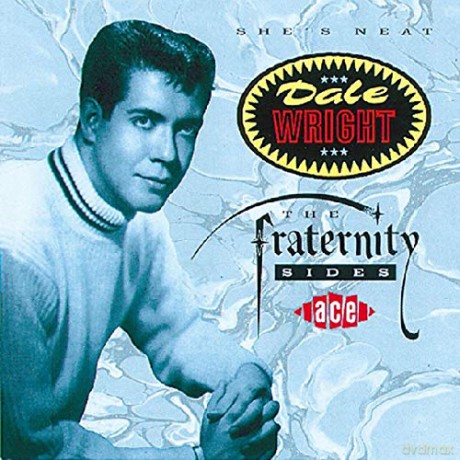 Dale Wright: Shes Neat The Frater [CD]