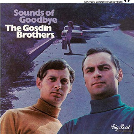 Gosdin Brothers: Sounds Of Goodbye [CD]
