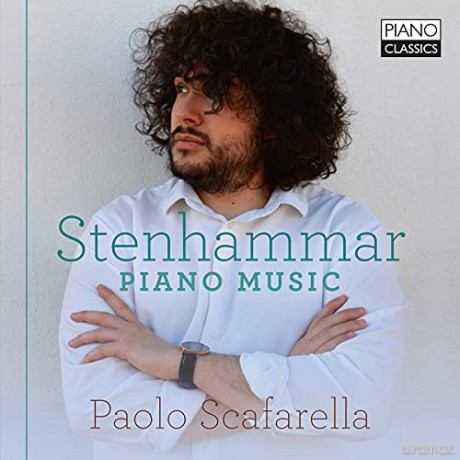 Paolo Scafarella: Stenhammar: Piano Music [CD]