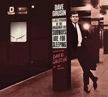 Dave Grusin: Subways Are For Sleeping + Piano. Strings And Moonlight [CD]