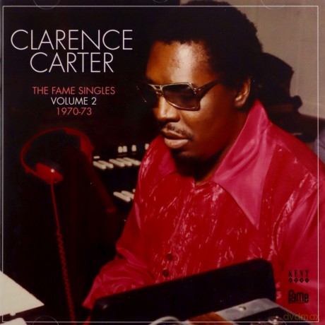 Clarence Carter: The Fame Singles - Vol 2 - 1970 -73 [CD]