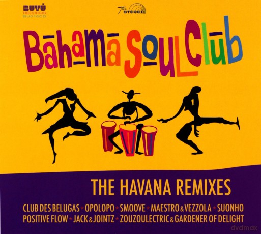 Bahama Soul Club: The Havana Remixes [CD]