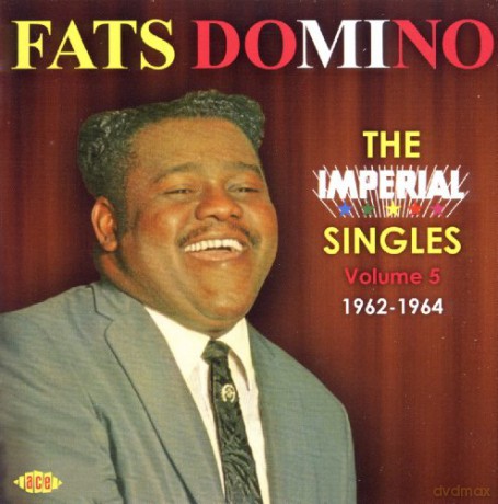 Fats Domino: The Imperial Singles - Vol 5 1962-1964 [CD]