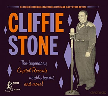 Cliffie Stone: The Legendary Bassist. And More! [CD]