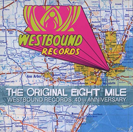 The Original Eight Mile. Westbound Records: 40th Anniversary [CD]