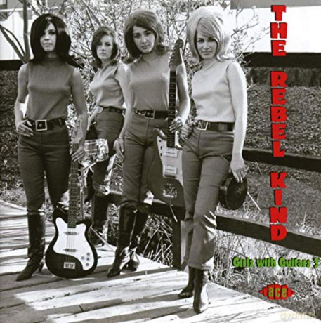 The Rebel Kind - Girls With Guitars 3 [CD]