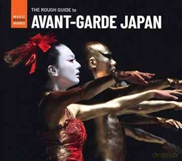 The Rough Guide To Avant-Garde Japan [CD]