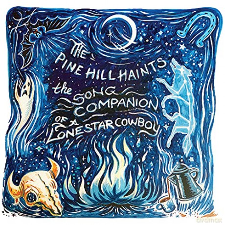 Pine Hill Haints: The Song Companion Of A Lonestar Cowboy [CD]