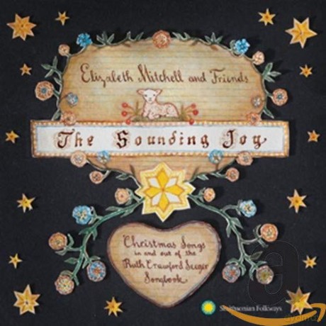 Elizabeth Mitchell: The Sounding Joy - Christmas Songs Of [CD]