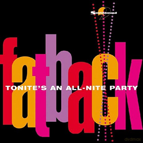 Fatback: Tonites An All Nite [CD]