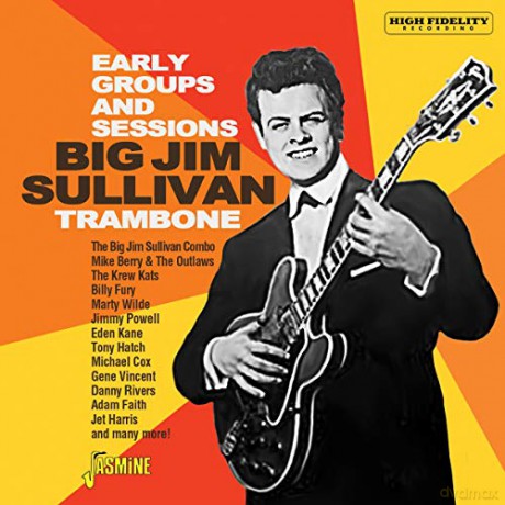 Big Jim Sullivan: Trambone - The Early Groups And Sessions [CD]
