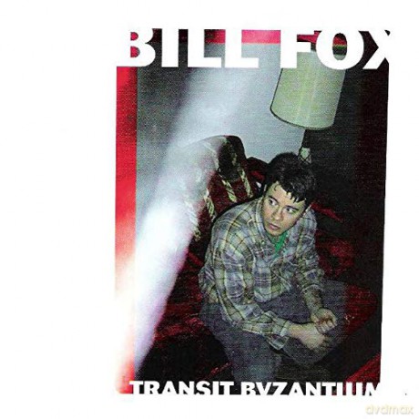 Bill Fox: Transit Byzantium [CD]