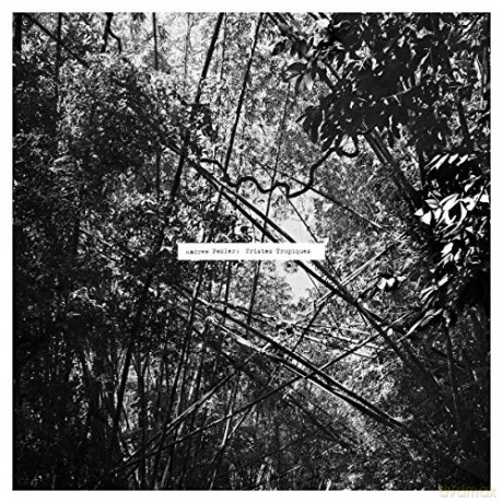 Andrew Pekler: Tristes Tropiques [Winyl]