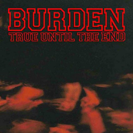 Burden: True Until The End - The Disco [CD]