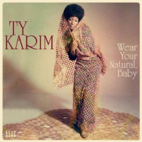 Ty Karim: Wear Your Natural. Baby [Winyl]
