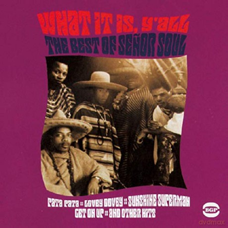 Senor Soul: What It Is YAll - The Best Of [CD]