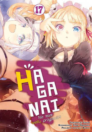 Haganai - Nie mam wielu przyjaciół (Tom 17) - Yomi Hirasaka [KOMIKS]