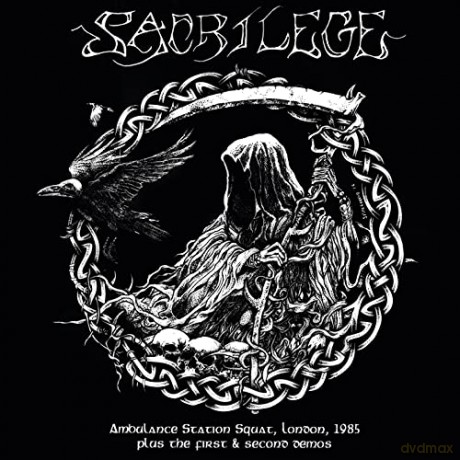 Sacrilege: Ambulance Station Squat London 1985 [CD]