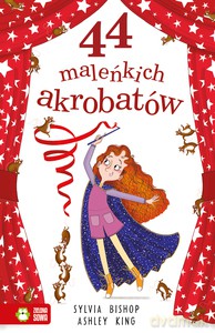 44 maleńkich akrobatów - Sylvia Bishop [KSIĄŻKA]
