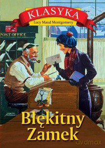 Błękitny Zamek - Maud Montgomery Lucy [KSIĄŻKA]