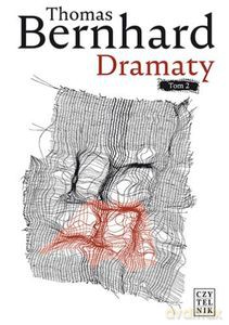 Dramaty (Tom 2) - Thomas Bernhard [KSIĄŻKA]