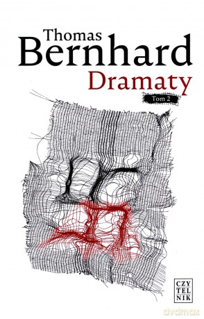 Dramaty (Tom 2) - Thomas Bernhard [KSIĄŻKA]