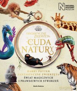 Fantastyczne zwierzęta i cuda natury - History Museum Natural [KSIĄŻKA]