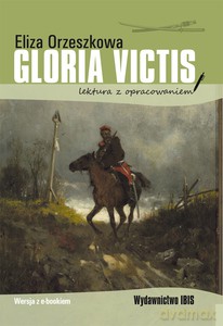 Gloria victis (lektura z opracowaniem) - Eliza Orzeszkowa [KSIĄŻKA]