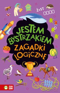 Jestem bystrzakiem. Zagadki logiczne - Katarzyna Sarna [KSIĄŻKA]