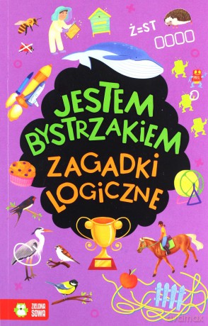Jestem bystrzakiem. Zagadki logiczne - Katarzyna Sarna [KSIĄŻKA]