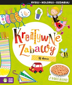 Kreatywne zabawy. W domu [KSIĄŻKA]