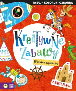 Kreatywne zabawy. W krainie wyobraźni [KSIĄŻKA]