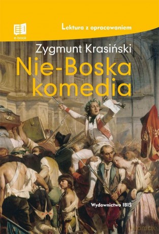 Nie-Boska komedia (lektura z opracowaniem) - Zygmunt Krasiński [KSIĄŻKA]