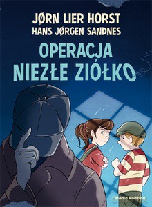 Operacja Niezłe Ziółko - Jorn Lier Horst [KSIĄŻKA]
